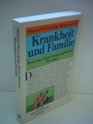 Krankheit und Familie Konzepte Forschungsergebnisse Therapie