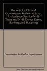 Report of a Clinical Governance Review at Essex Ambulance Service NHS Trust and NHS Direct Essex Barking and Havering