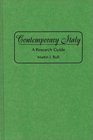 Contemporary Italy  A Research Guide