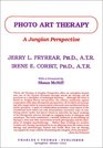 Photo Art Therapy A Jungian Perspective