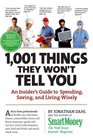 1001 Things They Won't Tell You An Insider's Guide to Getting the Most Bang for Your Buck