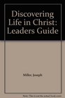 Discovering Life in Christ Leaders Guide