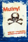 Mutiny Why We Love Pirates And How They Can Save Us