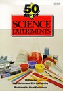 50 Nifty Science Experiments