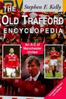 The Old Trafford Encyclopedia AZ of Manchester United