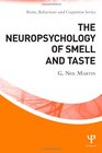 The Neuropsychology of Smell and Taste