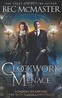 The Clockwork Menace (London Steampunk)
