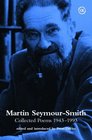 Martin Seymour Smith Collected Poems 19431993