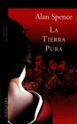 La Tierra Pura/ The Pure Land