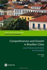 Competitiveness and Growth in Brazilian Cities Local Policies and Actions for Innovation