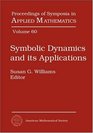 Symbolic Dynamics and Its Applications American Mathematical Society Short Course January 45 2002 San Diego California