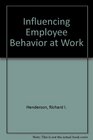 Influencing Employee Behavior at Work