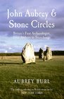 JOHN AUBREY AND STONE CIRCLES