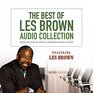 The Best of Les Brown Audio Collection Inspiration from the World's Leading Motivational Speaker