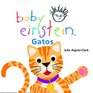 Gatos (Baby Einstein Series)