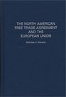 The North American Free Trade Agreement and the European Union