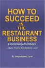 How to Succeed in the Restaurant Business Crunching NumbersNow Thats the Bottom Line