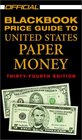 The Official 2002 Blackbook Price Guide to US Paper Money 34th Edition