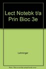 Lecture Notebook for Lehninger Principles of Biochemistr Third Edition