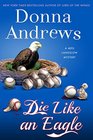 Die Like an Eagle (A Meg Langslow Mystery)