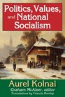 Politics Values and National Socialism