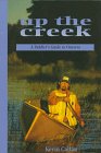 Up the Creek A Paddler's Guide to Ontario