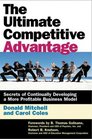 The Ultimate Competitive Advantage Secrets of Continually Developing a More Profitable Business Model