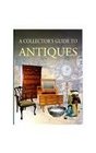 Collector's Guide to Antiques