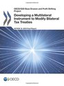 OECD/G20 Base Erosion and Profit Shifting Project Developing a Multilateral Instrument to Modify Bilateral Tax Treaties Action 15  2015 Final Report