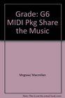Grade G6 MIDI Pkg Share the Music