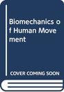 Biomechanics of Human Movement
