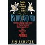 By Two and Two The Shocking True Story of Twin Sisters Torn Apart by Lies Injustice and Murder