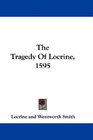 The Tragedy Of Locrine 1595