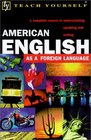 Teach Yourself American English  As a Foreign Language
