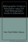 Bibliographic Guide to Education 1994