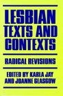 Lesbian Texts and Contexts Radical Revisions