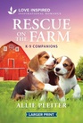 Rescue on the Farm An Uplifting Inspirational Romance