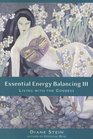 Essential Energy Balancing III Living With the Goddess