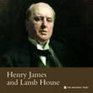 Henry James and Lamb House
