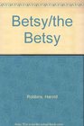 Betsy/the Betsy