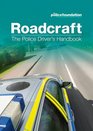 Roadcraft The Police Driver's Handbook