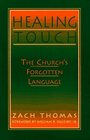 Healing Touch The Church's Forgotten Language