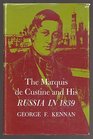 The Marquis De Custine and His Russia in 1839