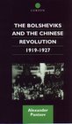 The Bolsheviks and the Chinese Revolution 191927