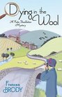 Dying in the Wool (Kate Shackleton, Bk 1)