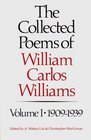 The Collected Poems of William Carlos Williams Vol 1 19091939