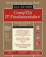 CompTIA IT Fundamentals AllinOne Exam Guide Second Edition