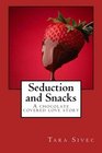Seduction and Snacks (Chocolate Lovers, Bk 1)