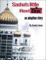 Sasha's Little Red Box An Adoption Story