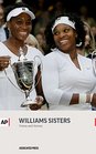 The Williams Sisters Venus and Serena
